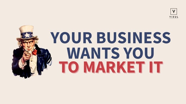 Vixul Blog Uncle Sam Your Business Wants You to Market It